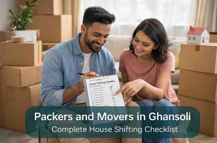 Packers and movers in Ghansoli house shifting checklist for safe home relocation